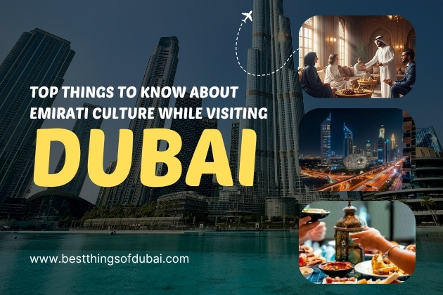 Top Things to Know About Emirati Culture While Visiting Dubai