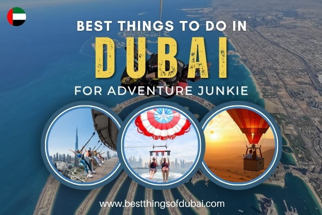 Best Things to Do in Dubai for Adventure Junkies