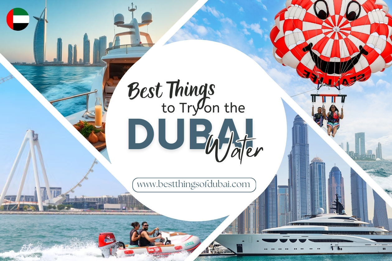 Best Things to Try on the Dubai Water