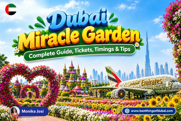 Dubai Miracle Garden: Complete Guide, Tickets, Timings & Tips